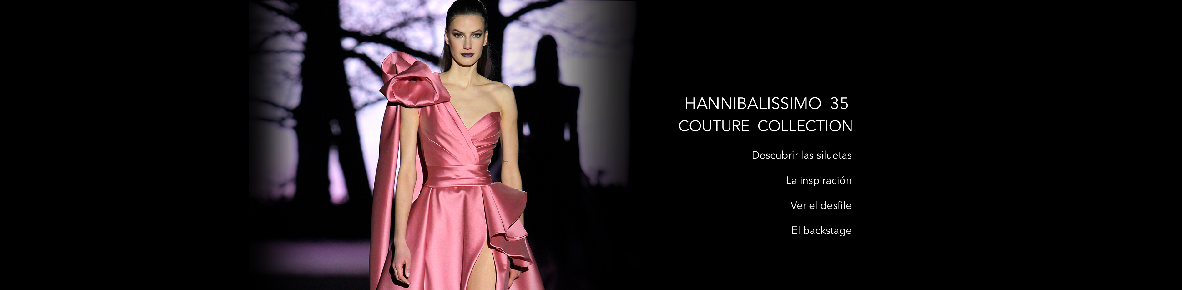 HANNIBALISSIMO 35 / COUTURE COLLECTION